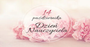14 października - akademia z okazji "Dnia Nauczyciela"